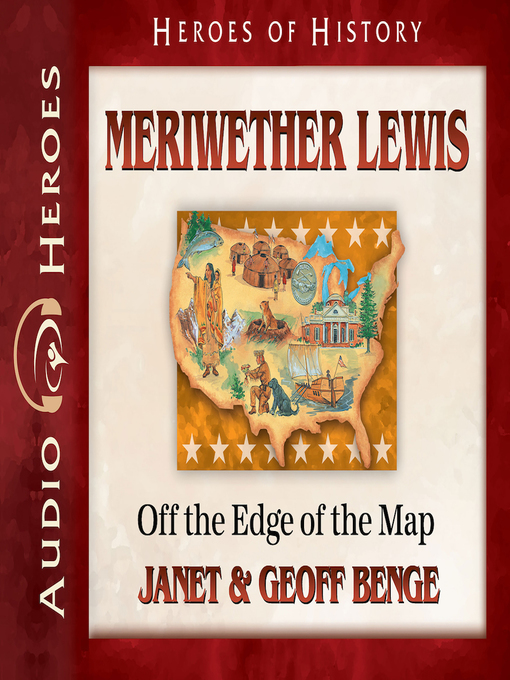 Title details for Meriwether Lewis by Janet Benge - Available